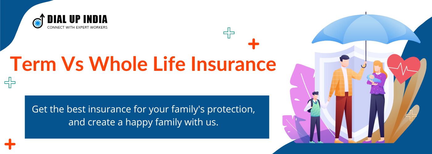 Term Vs Whole Life Insurance